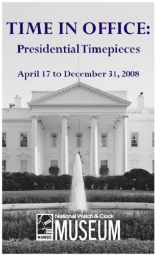 Time in Office Exhibit, National Watch & Clock Museum, 2008-2009.