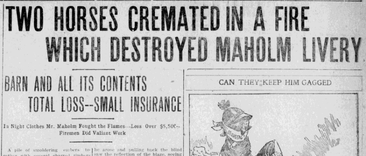 Headline announcing the fire that destroyed Gabriel Maholm's Livery, 14 December 1908. (Source: newspaperarchive.org)