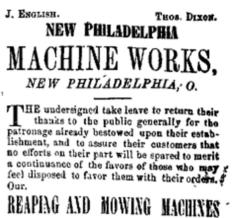 An early advertisement for the New Philadelphia Machine Works, later English & Dixon, in the New Philadelphia newspaper, 1866. (Source: newspaperarchive.com)