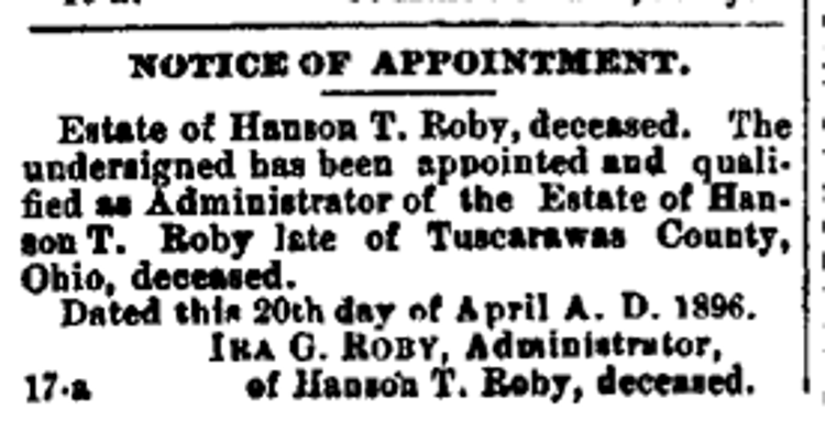 Notice in the New Philadelphia newspaper listing Ira G. Roby the administrator of his late father's estate, April 1896. (Source: newspaperarchive.com)