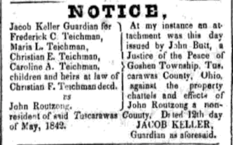 A notice in the New Philadelphia newspaper showing the Teichman children and their guardian Jacob Keller, May 1842. (Source: newspaperarchive.com)