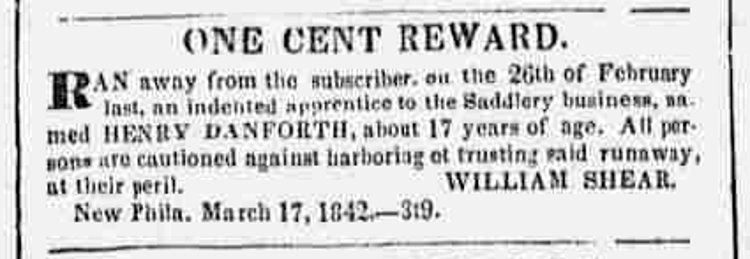 Advertisement placed by William Shear for his runaway apprentice, Henry T. Danforth, March 1842. (Source: newspaperarchive.com)
