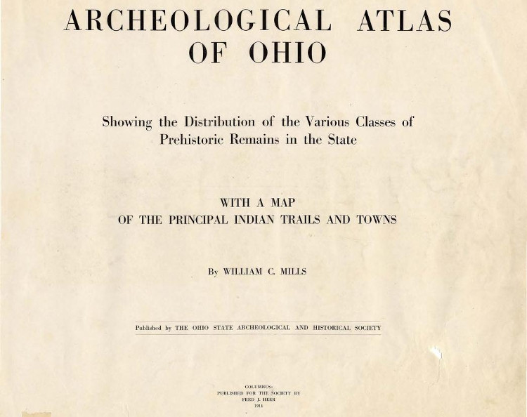 The title page of William C. Mills' Archeological Atlas of Ohio, 1914. (Source: archive.org)
