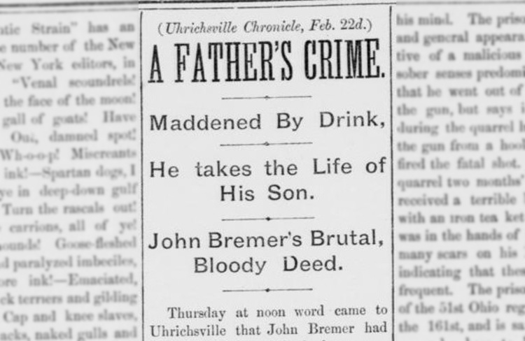 The murder of Jonas Bremer by his father John W. Bremer reported in a New Philadelphia, Ohio newspaper, February 1884. (Source: newspaperarchive.com)
