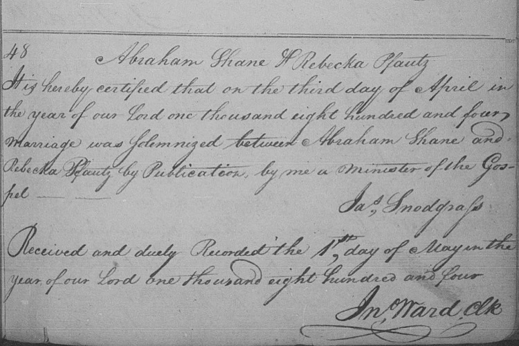Marriage record of Abraham Shane and Rebecca Pfautz, 1804. (Source: familysearch.org)